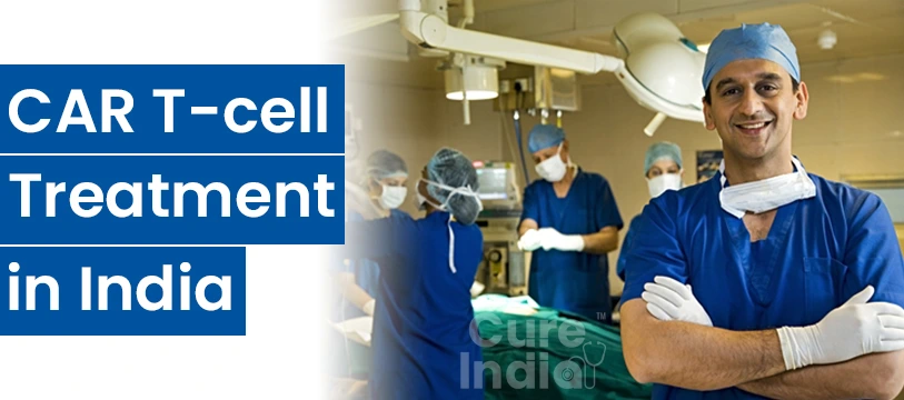 CAR T-Cell Trials in India